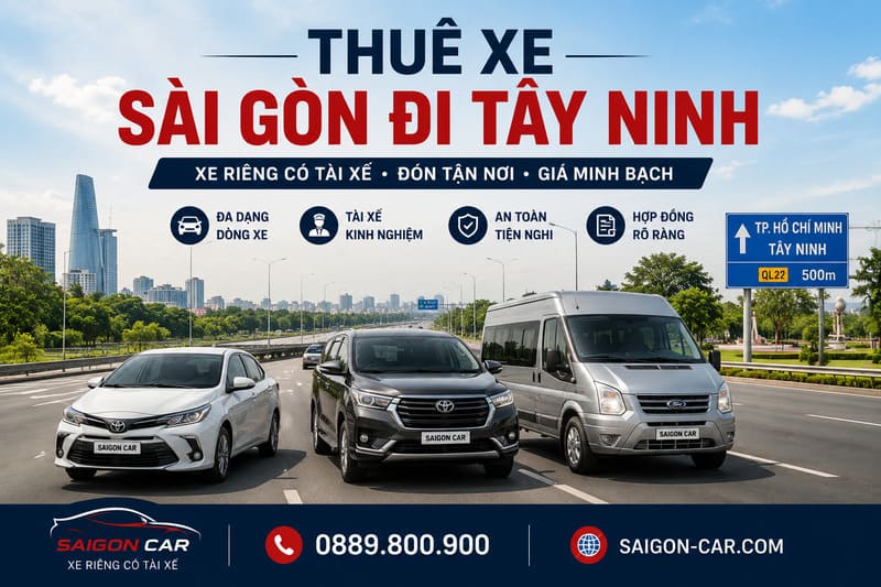 Thuê xe Sài Gòn đi Tây Ninh có tài xế