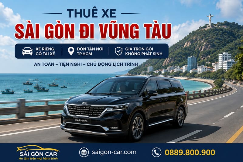 Thuê xe Sài Gòn đi Vũng Tàu có tài xế