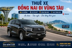 Thuê xe Đồng Nai đi Vũng Tàu có tài xế